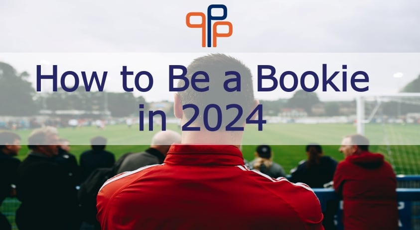 How to Be a Bookie in 2024