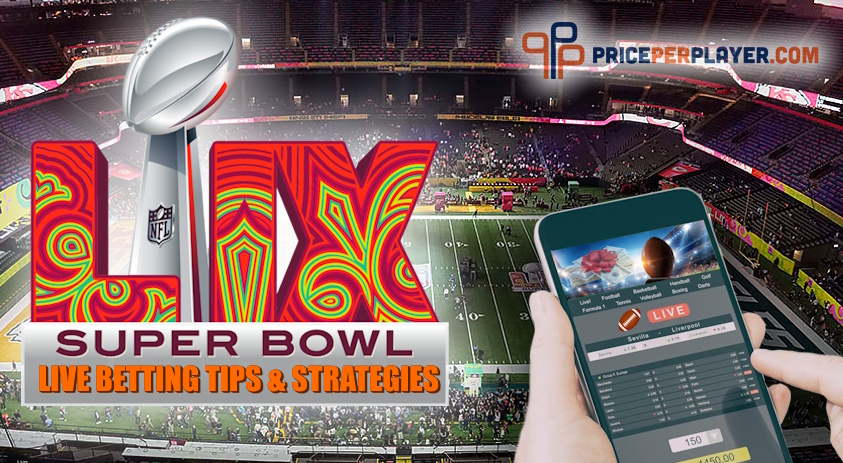 Super Bowl LIX Live Betting Tips